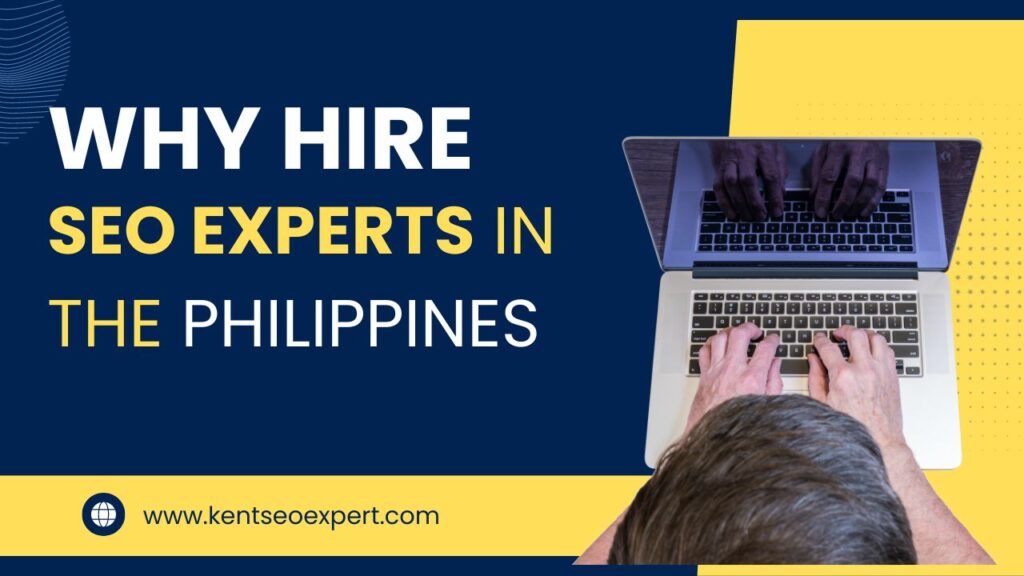 Why Hire SEO Experts in The Philippines